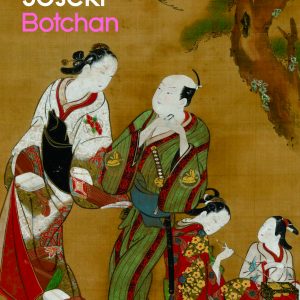 Botchan (Master Darling) by Soseki Natsume
