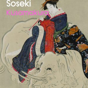 Kusamakura: Unhuman Tour by Natsume Sōseki