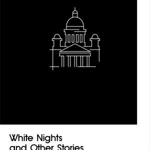 White Nights and Other Stories by Fyodor Dostoyevsky